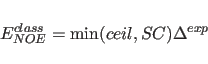 \begin{displaymath}
E_{NOE}^{class}= {\rm min}(ceil,S C) \Delta^{exp}
\end{displaymath}