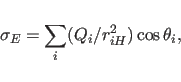 \begin{displaymath}
\sigma_E=\sum_i (Q_i/r_{iH}^2) \cos \theta_i,
\end{displaymath}