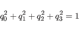 \begin{displaymath}
q^2_{0}+q^2_{1}+q^2_{2}+q^2_{3}=1
\end{displaymath}